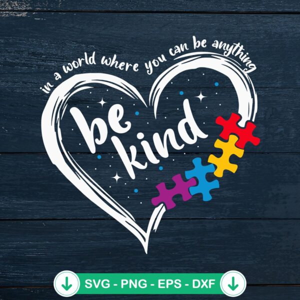 Heart Be Kind Autism Awareness SVG file for cutting machines