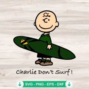 Peanuts Charlie Don’t Surf SVG file for cricut cutting machine