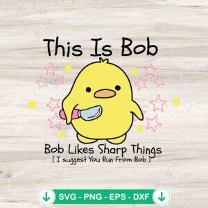 This Is Bob Meme Duck SVG file for cricut svg cutting file