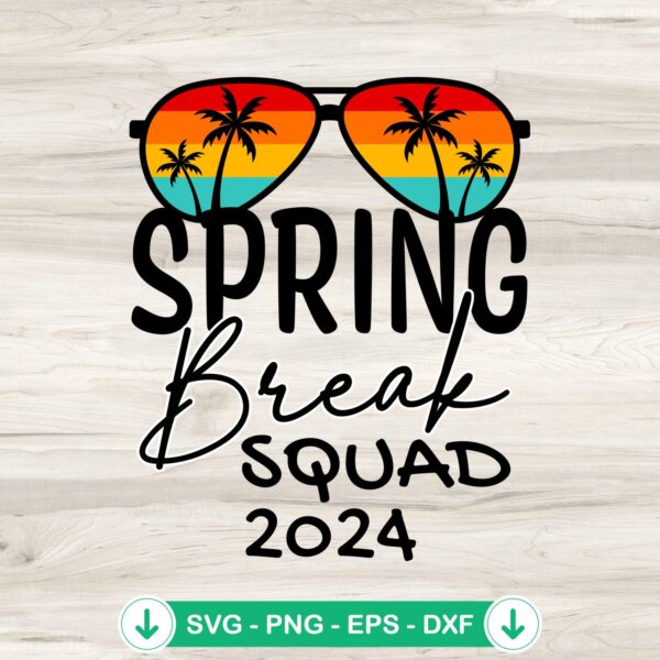 Spring Break Squad 2024 SVG file for Cricut cutting machine