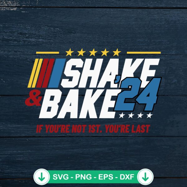 Shake And Bake 2024 SVG file for cricut cutting projects