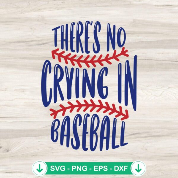 Funny There's No Crying In Baseball svg file - retro baseball quote cutting file