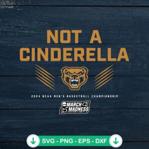 Not A Cinderella 2024 svg file for Oakland Golden Grizzlies Basketball cricut svg cutting file