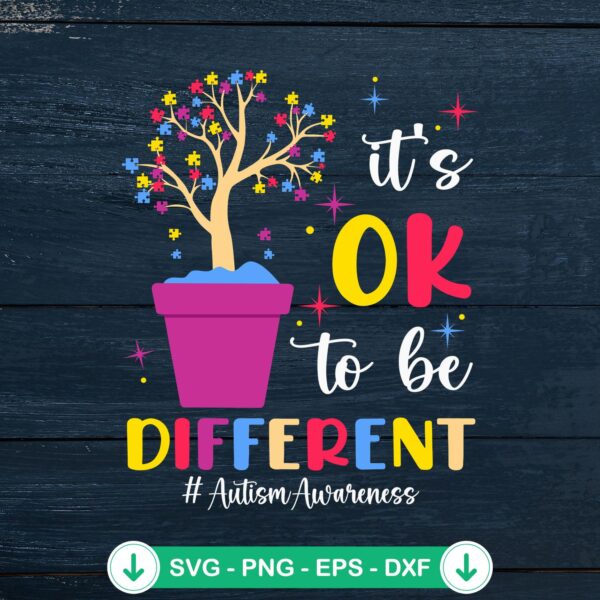 It's Ok To Be Different SVG file for Autism Awareness