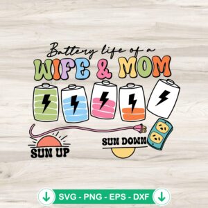 Battery Life of a Wife and Mom SVG file for Cricut cutting