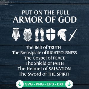 Put On The Full Armor Of God SVG file - Christian cut file for Cricut