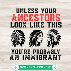 Unless Your Ancestors SVG file - Cricut SVG cutting file
