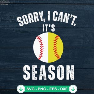Baseball Sorry I Can't SVG file for cutting machine