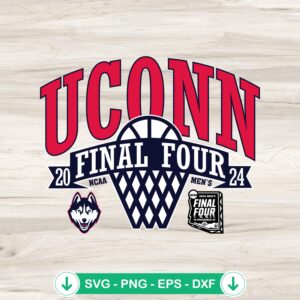 UConn Huskies Final Four 2024 SVG file for Cricut and cutting machine