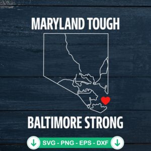 Maryland Tough Baltimore Strong SVG file for Cricut