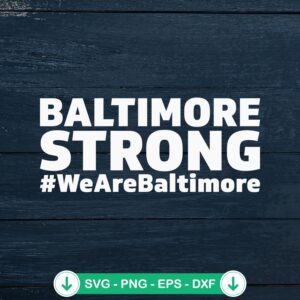 Baltimore Strong SVG file, Francis Scott Key Bridge cutting file