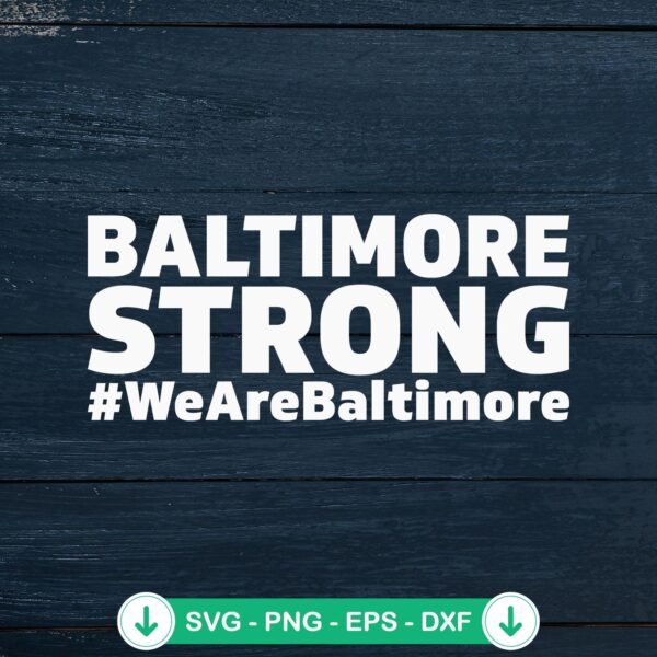Baltimore Strong SVG file, Francis Scott Key Bridge cutting file