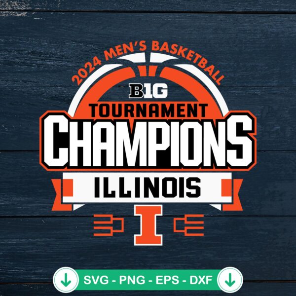 Illinois Big 10 Tournament Champions SVG file for Cricut