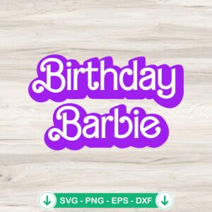 Birthday Barbie Girl SVG file for cutting machines