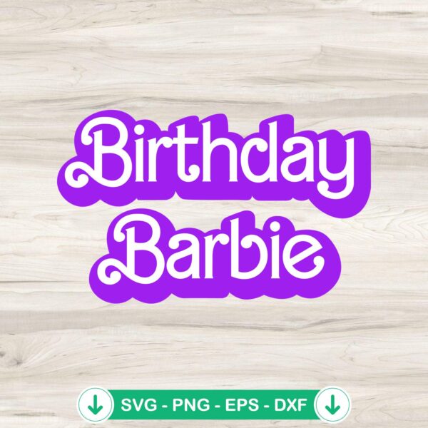 Birthday Barbie Girl SVG file for cutting machines