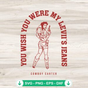 SVG file of You Wish You Were My Leviis Jeans cut file