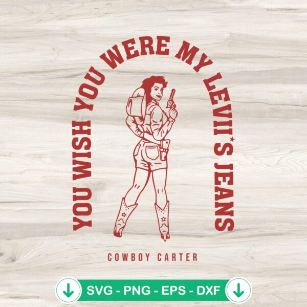 SVG file of You Wish You Were My Leviis Jeans cut file