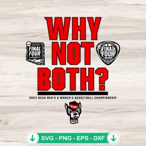 NC State Wolfpack Why Not Both svg file for cricut cutting machine