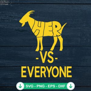 Caitlin Clark Goat Her Vs Everyone svg file for Cricut