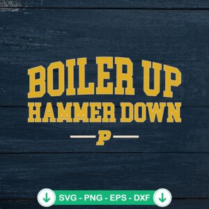 Boiler Up Hammer Down svg file for Purdue Boilermakers Basketball