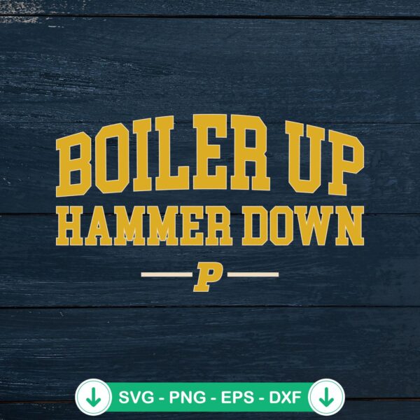Boiler Up Hammer Down svg file for Purdue Boilermakers Basketball