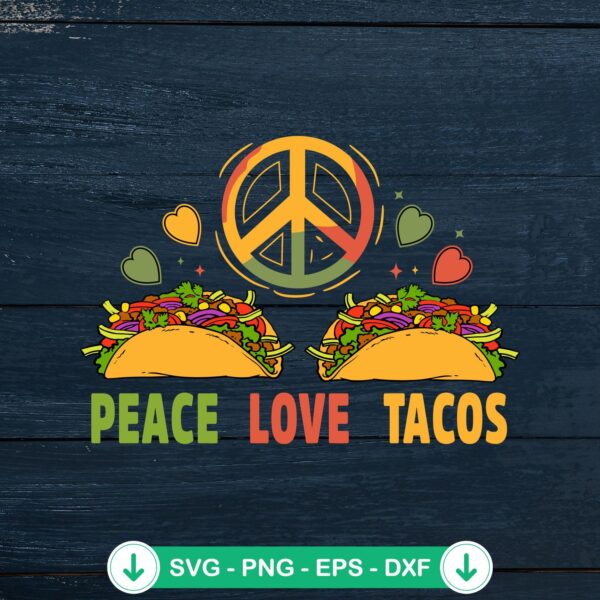 Hippie Peace Love Tacos SVG file for Cricut cut files
