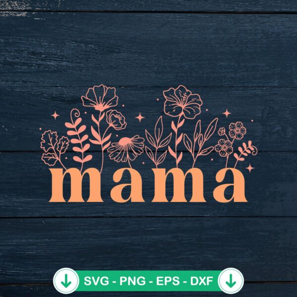 Mama Wildflower Retro SVG file for Cricut cutting machine