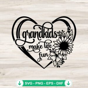 Grandkids Make Life Fun SVG file - Floral Heart design