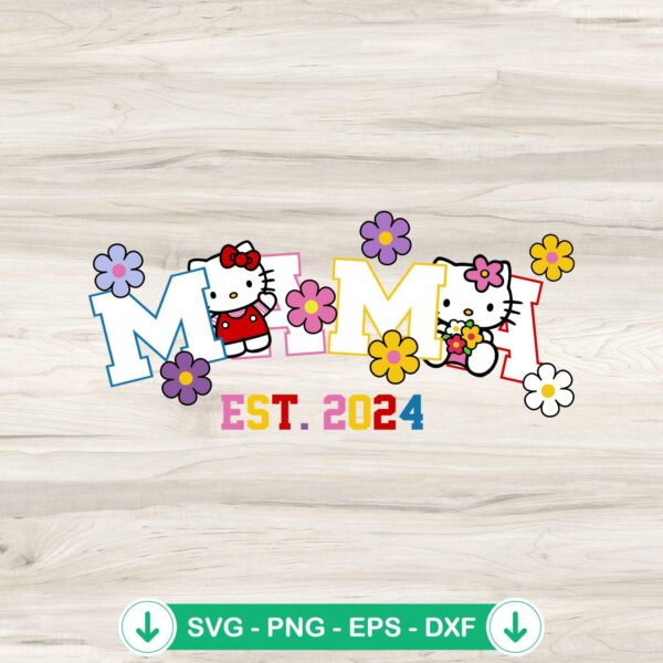 Hello Kitty Mama Est. 2024 SVG file for Cricut cutting machine