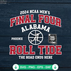 2024 Final Four Alabama Roll Tide SVG file for cricut cutting