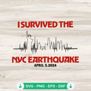 I Survived The NYC Earthquake SVG file for Cricut cutting machine