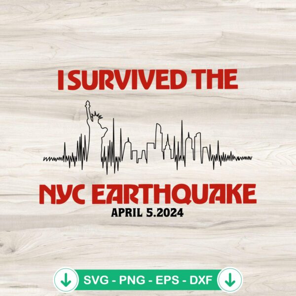 I Survived The NYC Earthquake SVG file for Cricut cutting machine