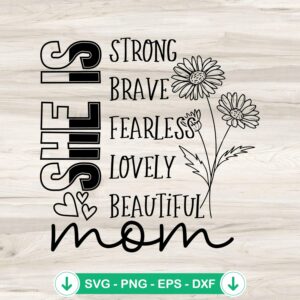 She Is Strong Brave Fearless SVG file for Cricut cutting