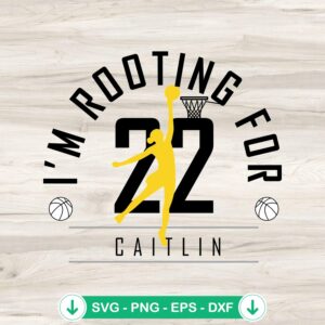 I'm Rooting For Caitlin 22 SVG file for Cricut cutting machine