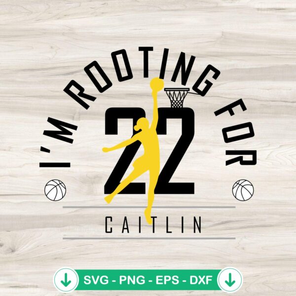 I'm Rooting For Caitlin 22 SVG file for Cricut cutting machine