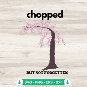 mockup-214275.jpg Chopped But Not Forgotten SVG file for Cricut and DIY projects