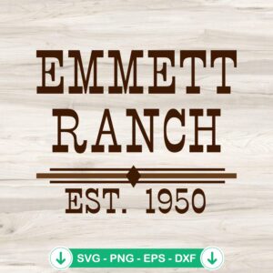 Emmett Ranch Est. 1950 SVG file for Cricut and cutting machine