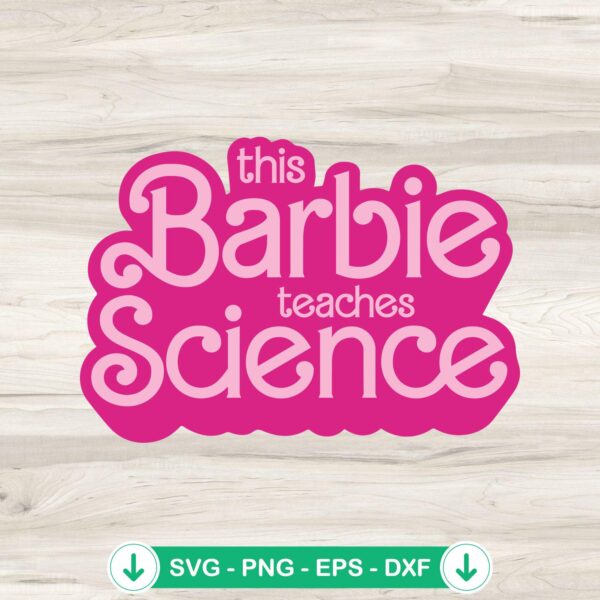 This Barbie Teaches Science SVG file for Cricut and cutting machines
