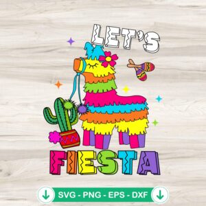 Let's Fiesta Cinco De Mayo SVG file for cricut cutting machines