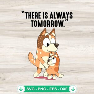 There Is Always Tomorrow SVG for Cricut cutting file
