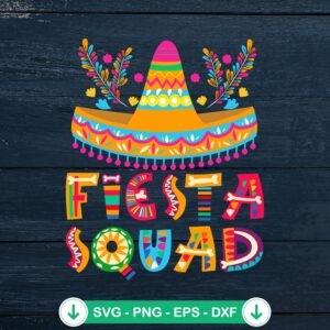 Fiesta Squad Mexican Party SVG file for Cricut cutting