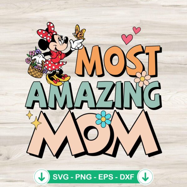 Most Amazing Mom Minnie Mama SVG file for Cricut cutting machine