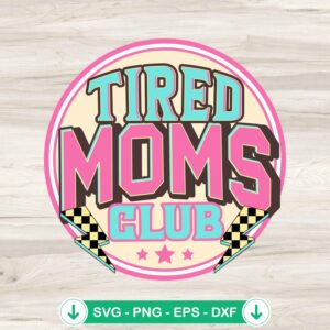 Tired Moms Club Lightning Bolt SVG file for Cricut