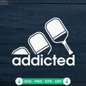 Addicted Pickleball Player svg file for Cricut cutting machine