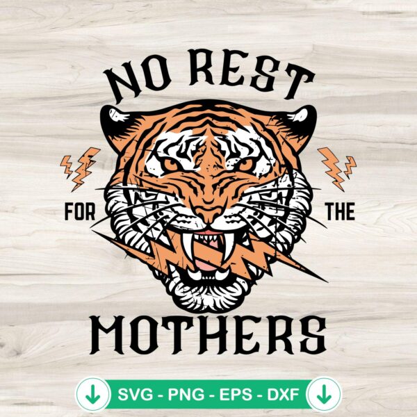 No Rest For The Mothers SVG file for Cricut cutting machine