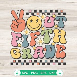 Groovy Peace Out Fifth Grade SVG file, cricut svg cutting file