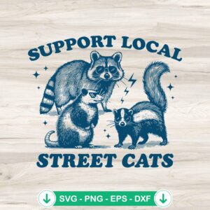 Support Local Street Cats SVG file - cricut svg cutting file