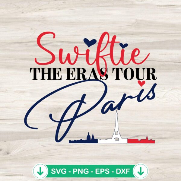 Swiftie The Eras Tour Paris Skyline SVG file for Cricut