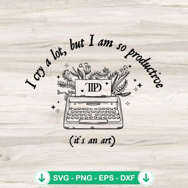 Taylor Swift I Cry A Lot SVG file for Cricut cutting machine