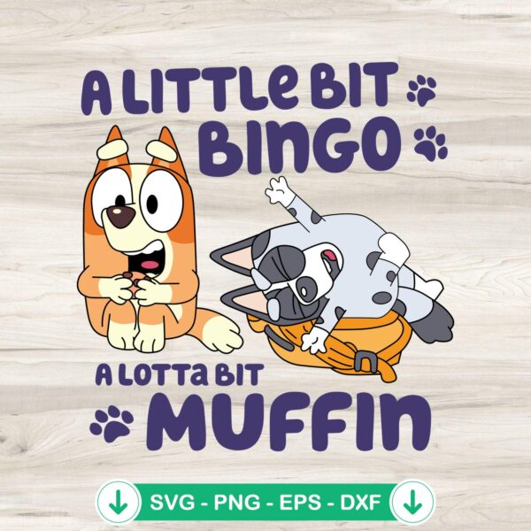 Bluey A Little Bit Bingo and Muffin SVG file for Cricut